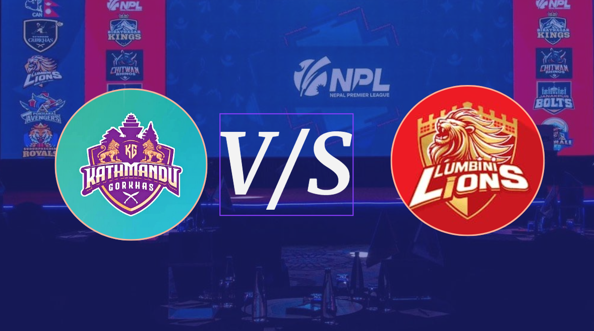 एनपिएल आजको खेलमा लुम्बिनी लायन्स र काठमाण्डु गुर्खाजबीच प्रतिष्पर्धा